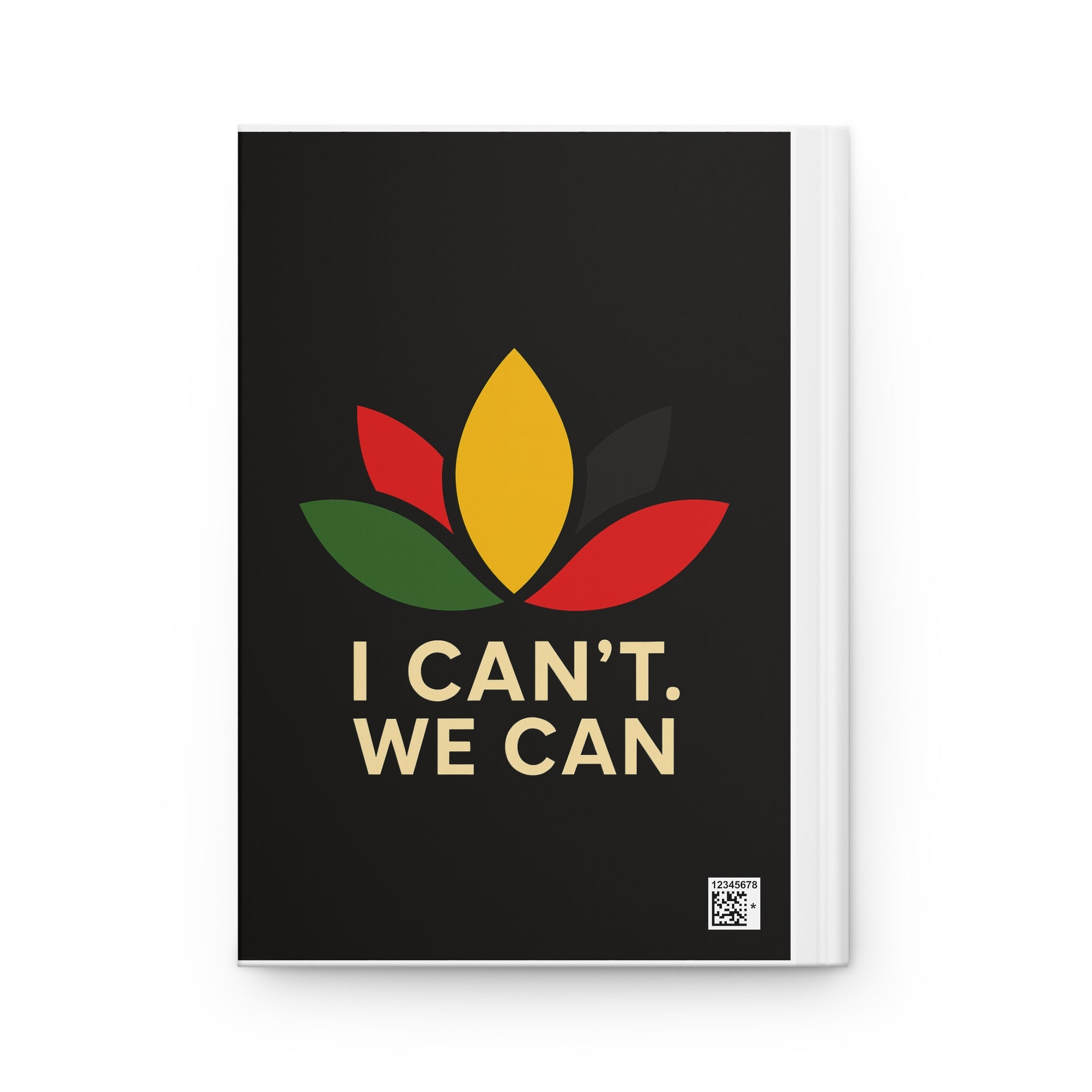 Hardcover Journal — "I Can't. We Can" Motivational Black Hardcover Journal with Pan-African Floral Design