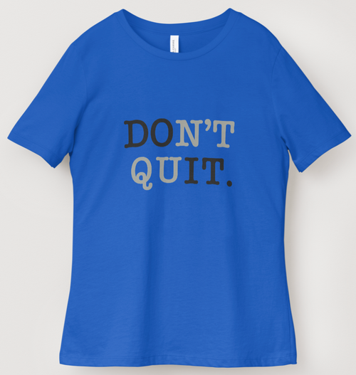 Don't Quit